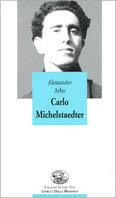 Carlo Michelstaedter - Alessandro Arbo - copertina