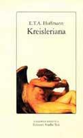 Kreisleriana - Ernst T. A. Hoffmann - copertina