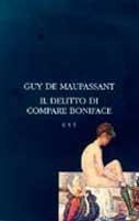 Il delitto di compare Boniface - Guy de Maupassant - copertina