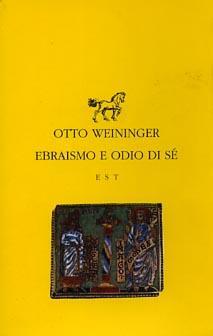 Ebraismo e odio di sé - Otto Weininger - copertina