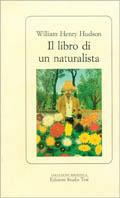 Il libro di un naturalista - William Henry Hudson - copertina