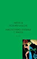Magnetismo animale e magia - Arthur Schopenhauer - copertina