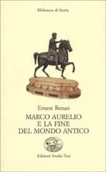 Marco Aurelio e la fine del mondo antico