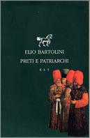 Preti e patriarchi - Elio Bartolini - copertina