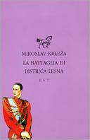La battaglia di Bistrica Lesna - Miroslav Krleza - copertina