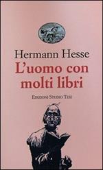 L' uomo con molti libri e altri racconti