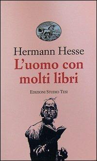 L' uomo con molti libri e altri racconti - Hermann Hesse - copertina