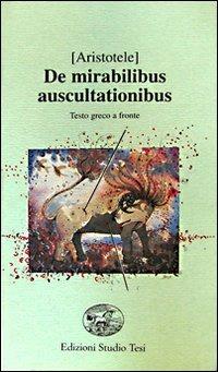 De mirabilibus auscultationibus - Aristotele - copertina