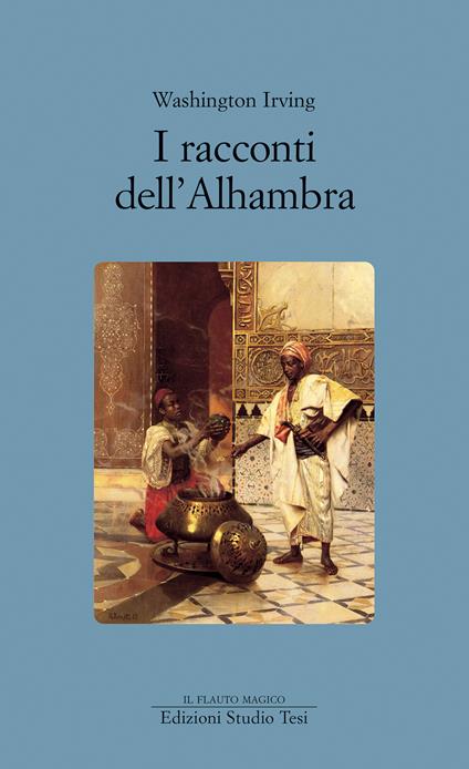 I racconti dell'Alhambra - Washington Irving,Rosella Mamoli Zorzi,Biba Czerska - ebook