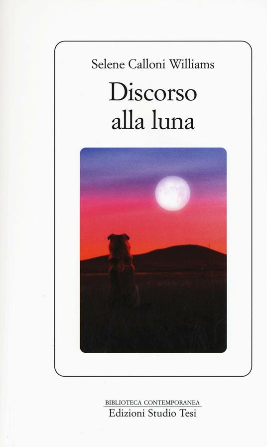 Discorso alla luna - Selene Calloni Williams - copertina