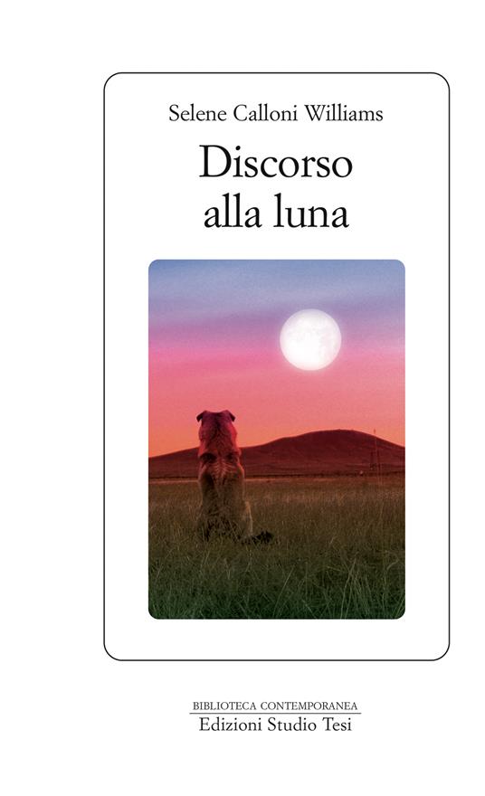 Discorso alla luna - Selene Calloni Williams - ebook