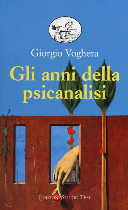 Gli anni della psicanalisi - Giorgio Voghera - copertina
