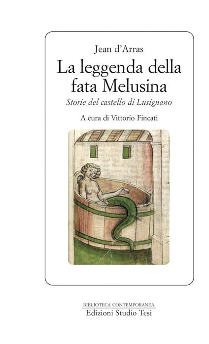 La leggenda della fata Melusina - Jean d' Arras,Vittorio Fincati - ebook