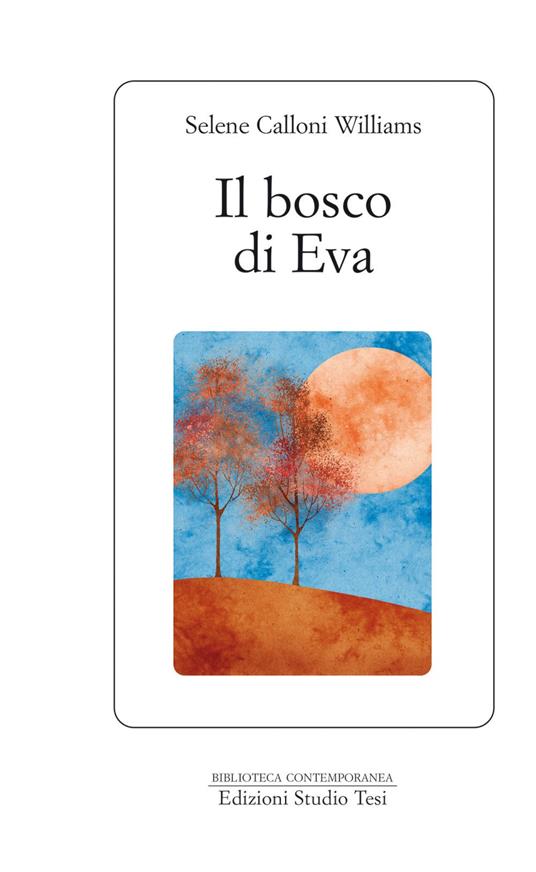 Il bosco di Eva - Selene Calloni Williams - ebook