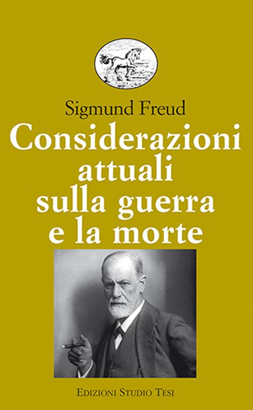 Considerazioni attuali sulla guerra e la morte - Sigmund Freud - copertina