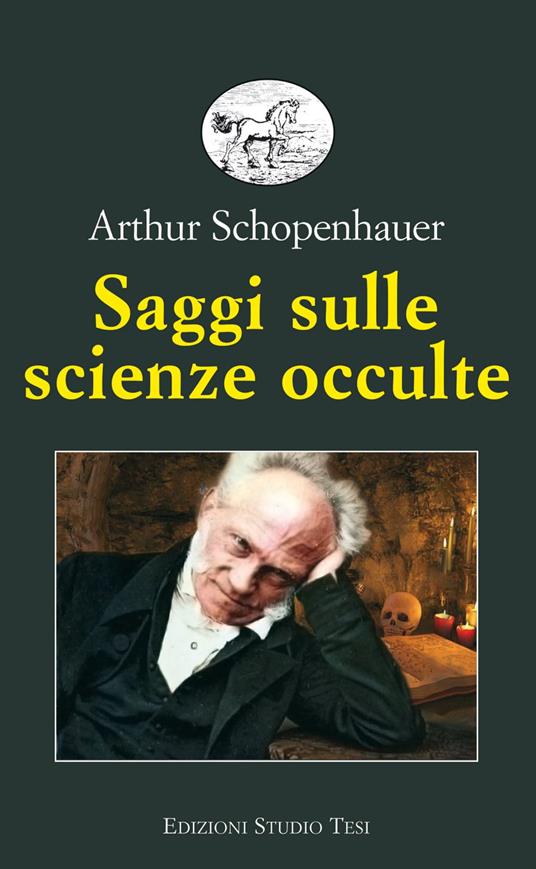 Saggi sulle scienze occulte - Arthur Schopenhauer,Elena Tavani - ebook