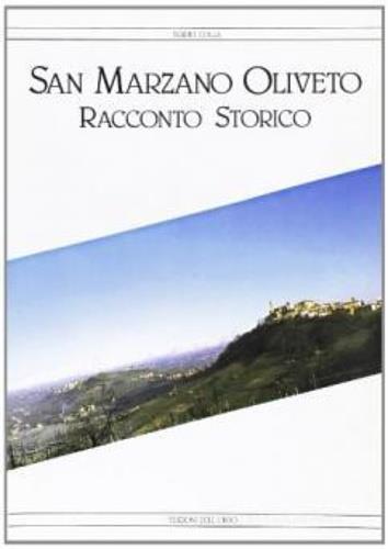 San Marzano Oliveto. Racconto storico - Egidio Colla - copertina