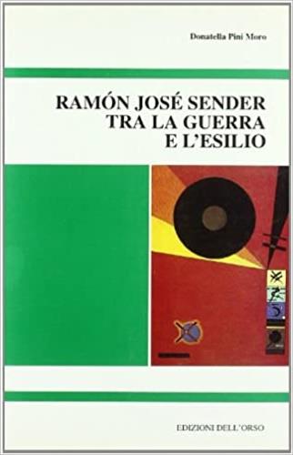 Ramón José Sender tra la guerra e l'esilio - Donatella Pini Moro - copertina