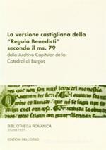 La versione castigliana della «Regula Benedicti» secondo il ms. 79. Dello archivio capitular de la Catedral di Burgos