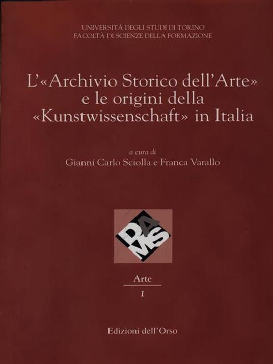 L' archivio storico dell'arte e le origini della «Kunstwissenschaft» in Italia - copertina
