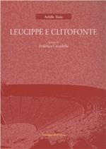 Leucippe e Clitofonte. Testo greco a fronte. Ediz. critica