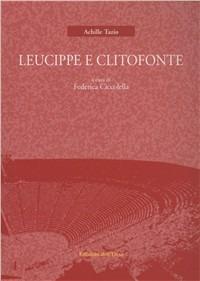 Leucippe e Clitofonte. Testo greco a fronte. Ediz. critica - Achille Tazio - copertina