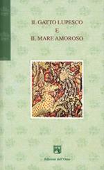 Il gatto lupesco e il mare amoroso
