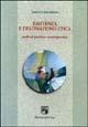 Esistenza e destinazione etica. Studi sul pensiero contemporaneo - Roberto Celada Ballanti - copertina