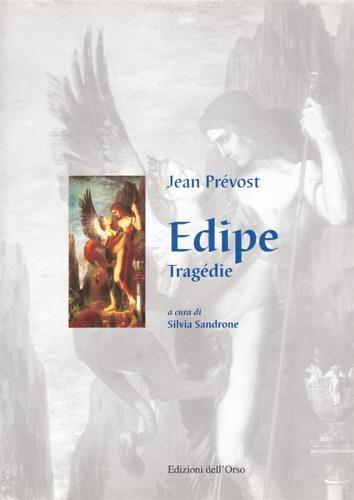 Edipe. Tragedie - Jean Prevost - copertina