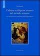 Cultura e religione etrusca nel mondo romano. La cultura etrusca dalla fine dell'indipendenza - Ilaria Ramelli - copertina
