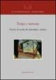 Tempo e memoria. Percorsi di ascolto fra letteratura e musica - Lucia C. Baldo,Silvana Chiesa - copertina