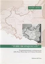 Terre riconquistate. De-germanizzazione e polonizzazione della bassa Slesia dopo la seconda guerra mondiale
