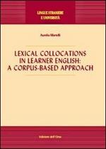 Lexical collocations in learner English. A corpus-based approach