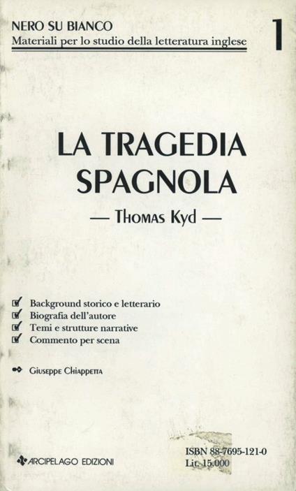 La tragedia spagnola. Thomas Kyd - Giuseppe Chiappetta - copertina
