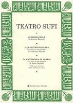 Teatro sufi. Il maestro di Konya-La pantofola di sabbia
