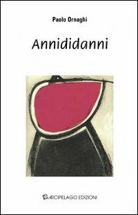 Annididanni - Paolo Ornaghi - copertina