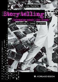 Storytelling. L'informazione secondo Luther Blissett - Luca Muchetti - copertina
