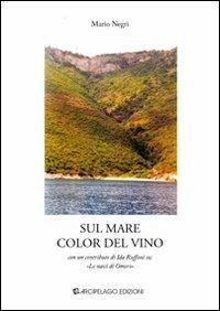 Sul mare color del vino - Mario Negri - copertina
