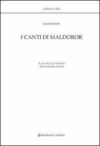 I canti di Maldoror. Ediz. italiana e francese - Isidore Lautréamont Ducasse - copertina