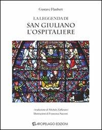 La leggenda di San Giuliano l'Ospitaliere - Gustave Flaubert - copertina