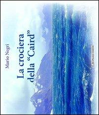 La crociera della «Caird» - Mario Negri - copertina