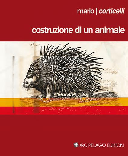 Costruzione di un animale - Mario Corticelli - copertina