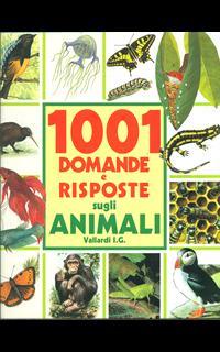 Milleuno domande e risposte sul mondo degli animali