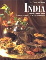 India. Il paese, la gente e le ricette tradizionali