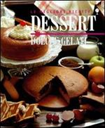 Dessert, dolci e gelati
