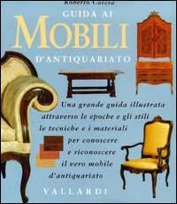 Guida ai mobili di antiquariato - Roberto Caccia - copertina