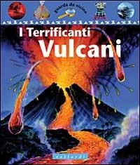 I terrificanti vulcani - Simon Adams - copertina