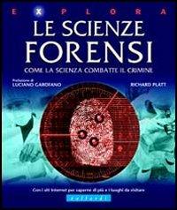 Le scienze forensi - Richard Platt - copertina