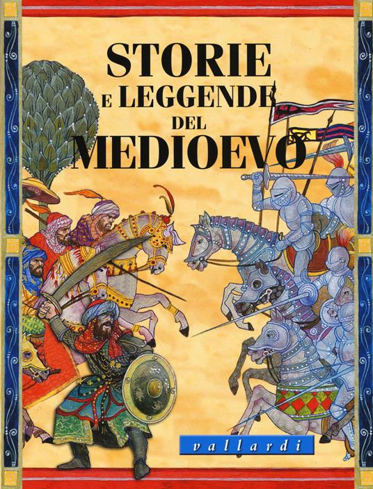 Storie e leggende del medioevo - Luisa Vallardi - copertina