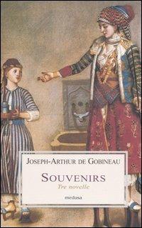 Souvenirs. Tre novelle - Joseph-Arthur de Gobineau - 3